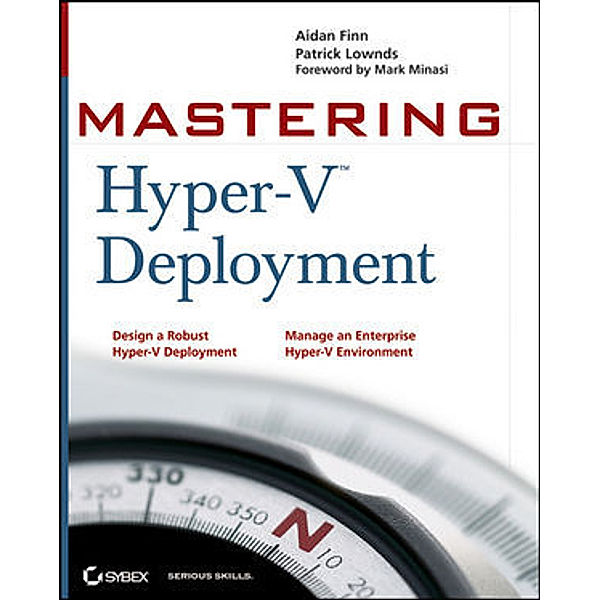 Finn, A: Mastering Hyper-V Deployment, Aidan Finn