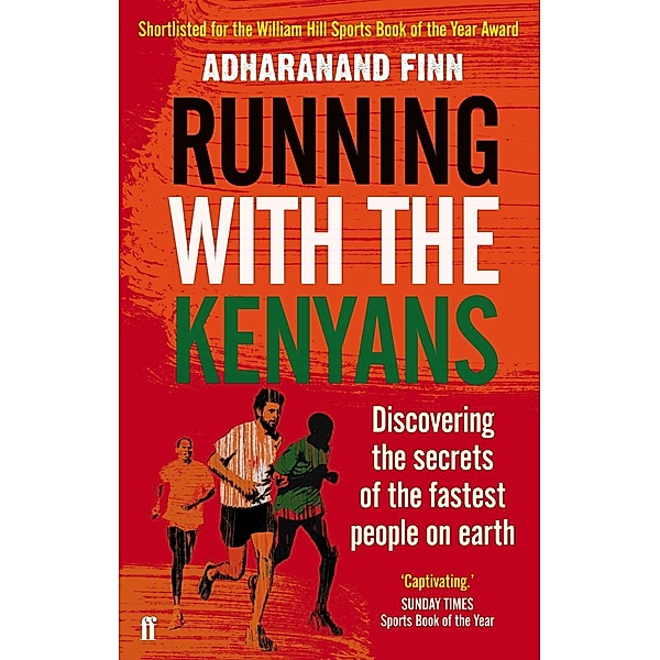 Finn, A: Running with the Kenyans, Adharanand Finn