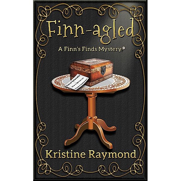 Finn-agled (A Finn's Finds Mystery) / A Finn's Finds Mystery, Kristine Raymond