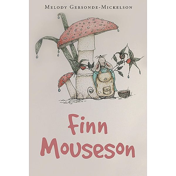 Finn Mouseson, Melody Gersonde-Mickelson