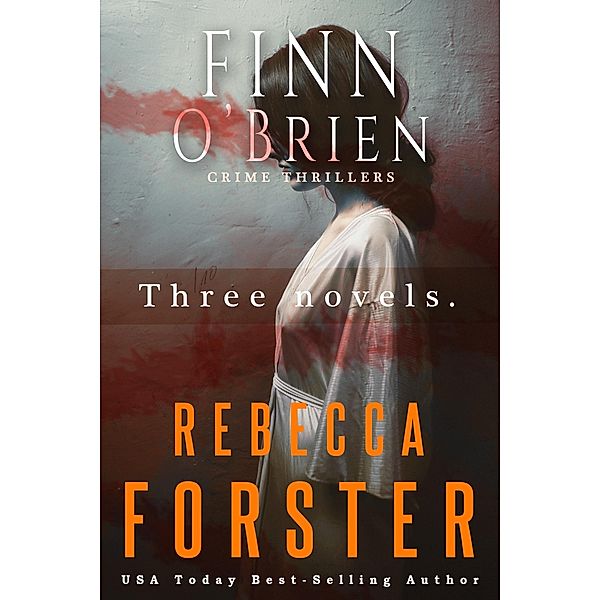 Finn O'Brien Crime Thillers, Boxed Set / Rebecca Forster, Rebecca Forster