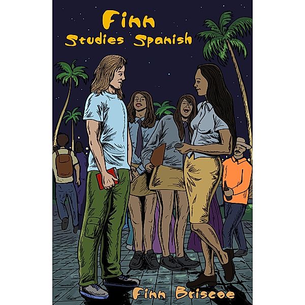 Finn Studies Spanish (Fun Loving Finn, #5) / Fun Loving Finn, Finn Briscoe
