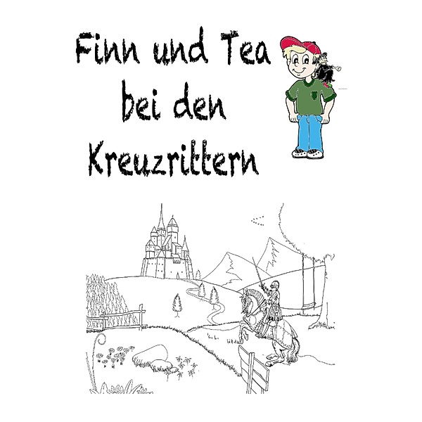 Finn und Tea bei den Kreuzrittern / Finn und Tea Bd.1, Anja Obst