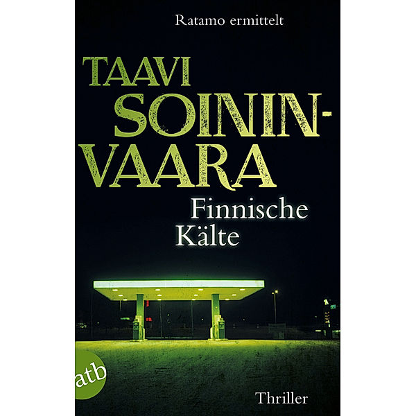 Finnische Kälte / Ratamo ermittelt Bd.9, Taavi Soininvaara