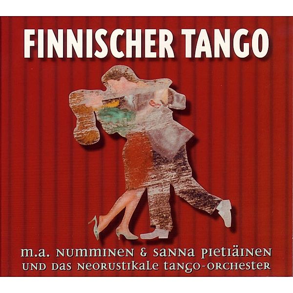 Finnischer Tango-Ist das Glück nur ein Traum?, M.A. Numminen & Pietiäinen Sanna