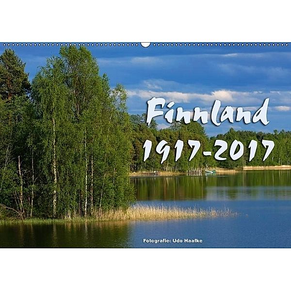 Finnland 1917-2017 (Wandkalender 2017 DIN A2 quer), Udo Haafke