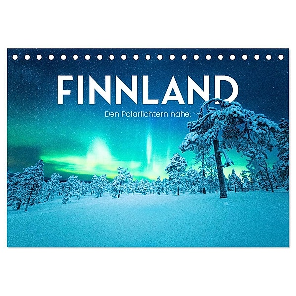 Finnland - Den Polarlichtern nahe. (Tischkalender 2025 DIN A5 quer), CALVENDO Monatskalender, Calvendo, SF