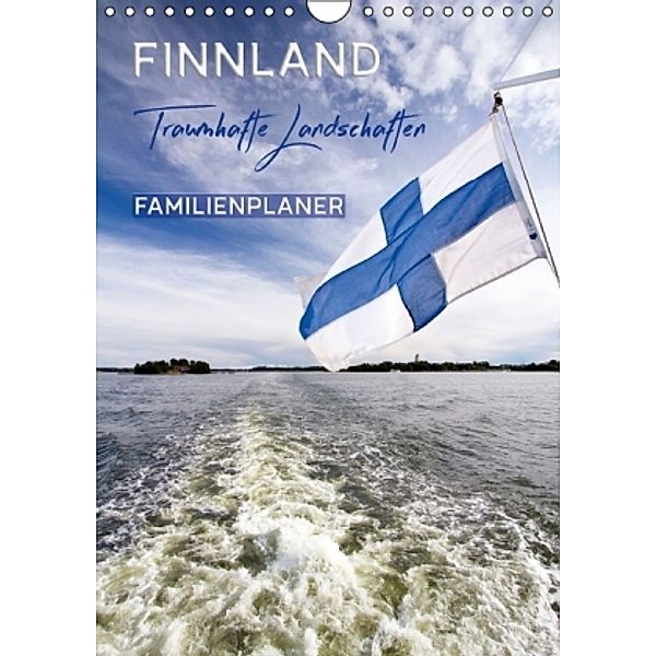 FINNLAND Traumhafte Landschaften / Familienplaner (Wandkalender 2016 DIN A4 hoch), Melanie Viola