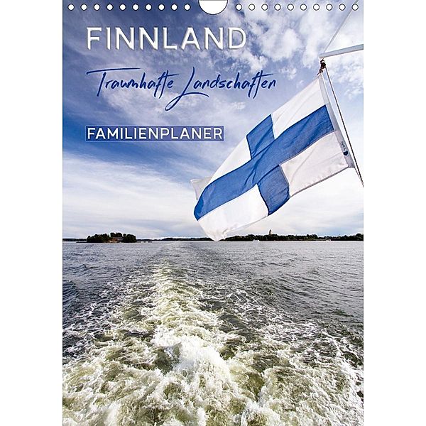 FINNLAND Traumhafte Landschaften / Familienplaner (Wandkalender 2021 DIN A4 hoch), Melanie Viola