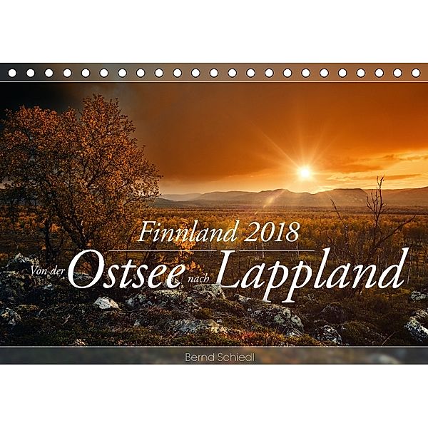 Finnland - Von der Ostsee nach Lappland (Tischkalender 2018 DIN A5 quer) Dieser erfolgreiche Kalender wurde dieses Jahr, Bernd Schiedl