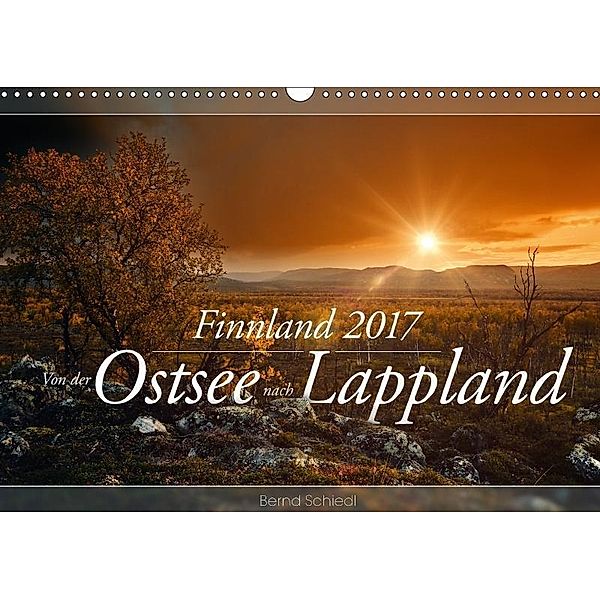 Finnland - Von der Ostsee nach Lappland (Wandkalender 2017 DIN A3 quer), Bernd Schiedl