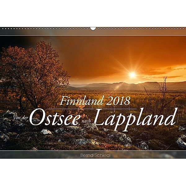 Finnland - Von der Ostsee nach Lappland (Wandkalender 2018 DIN A2 quer) Dieser erfolgreiche Kalender wurde dieses Jahr m, Bernd Schiedl