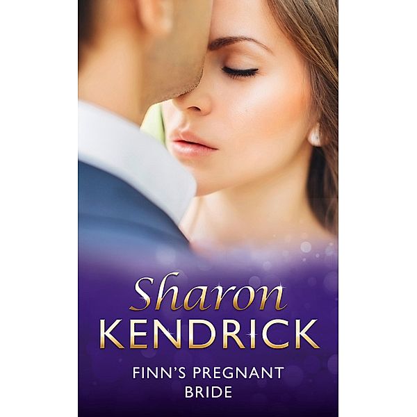 Finn's Pregnant Bride (Mills & Boon Modern) (An Inconvenient Marriage, Book 4) / Mills & Boon Modern, Sharon Kendrick