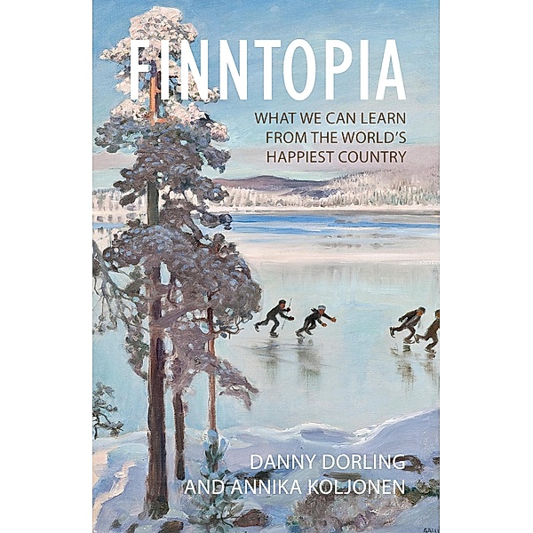 Finntopia, Danny Dorling, Annika Koljonen