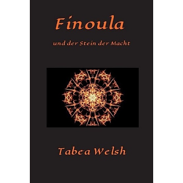 Finoula und der Stein der Macht, Tabea Welsh