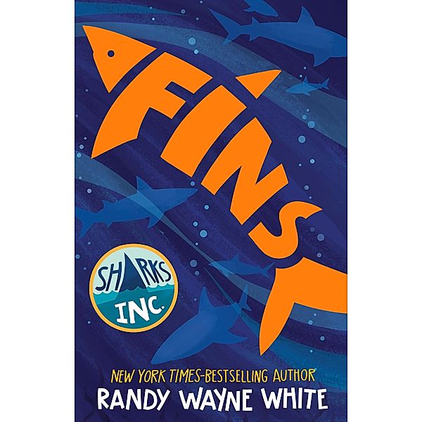 Fins / Sharks Incorporated Bd.1, Randy Wayne White