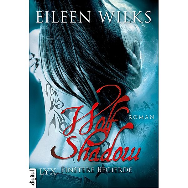 Finstere Begierde / Wolf Shadow Bd.4, Eileen Wilks