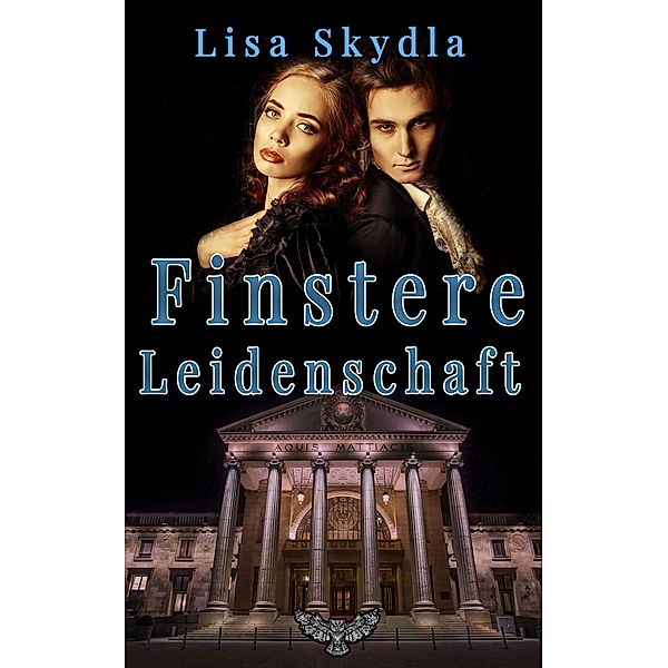 Finstere Leidenschaft / Wiesbaden Lovestorys Bd.1, Lisa Skydla