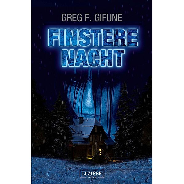 FINSTERE NACHT, Greg F. Gifune