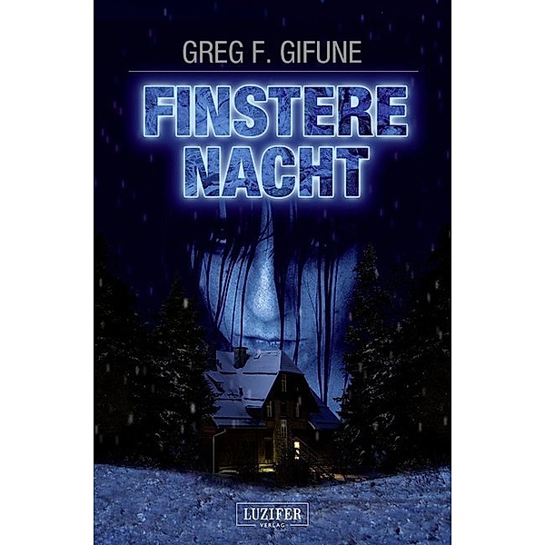 FINSTERE NACHT, Greg F. Gifune