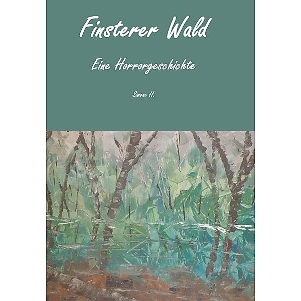 Finsterer Wald, Simone H.