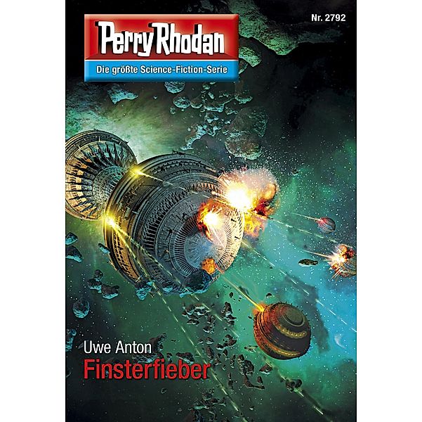 Finsterfieber (Heftroman) / Perry Rhodan-Zyklus Das Atopische Tribunal Bd.2792, Uwe Anton