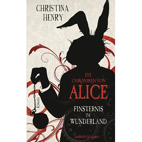 Finsternis im Wunderland / Die Dunklen Chroniken Bd.1, Christina Henry