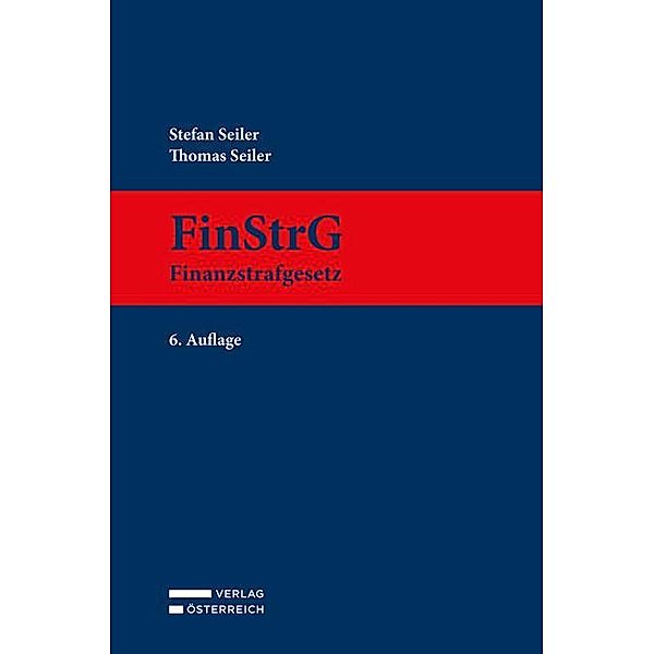 FinStrG - Finanzstrafgesetz, Stefan Seiler, Thomas Seiler