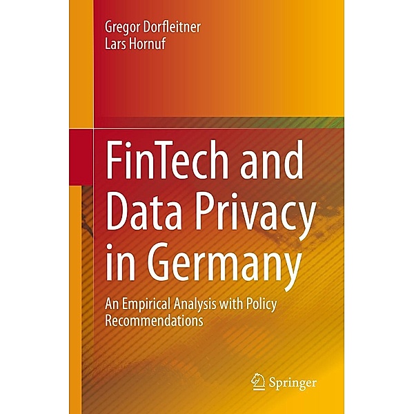 FinTech and Data Privacy in Germany, Gregor Dorfleitner, Lars Hornuf