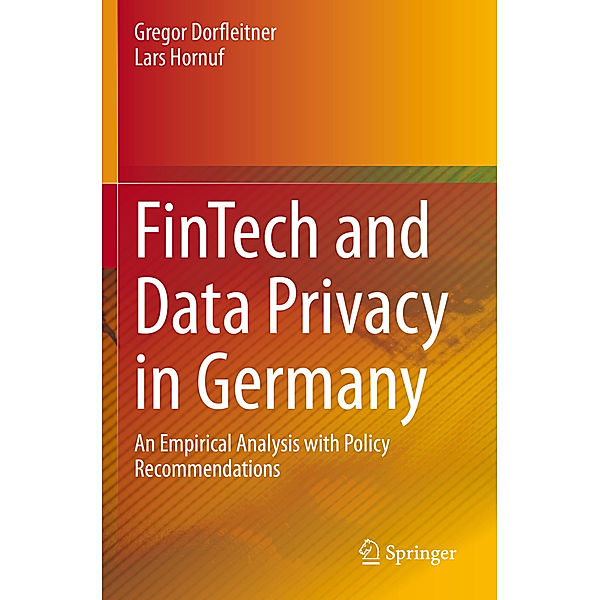 FinTech and Data Privacy in Germany, Gregor Dorfleitner, Lars Hornuf