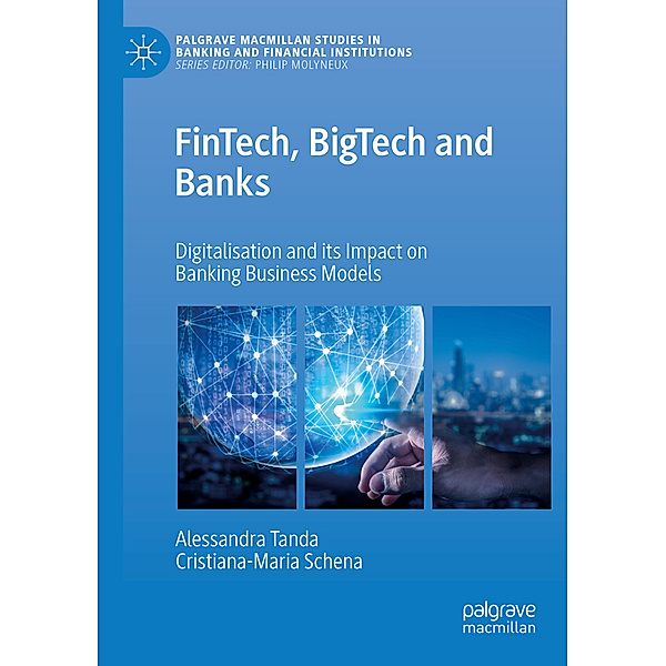 FinTech, BigTech and Banks, Alessandra Tanda, Cristiana-Maria Schena