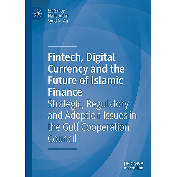 Fintech, Digital Currency and the Future of Islamic Finance