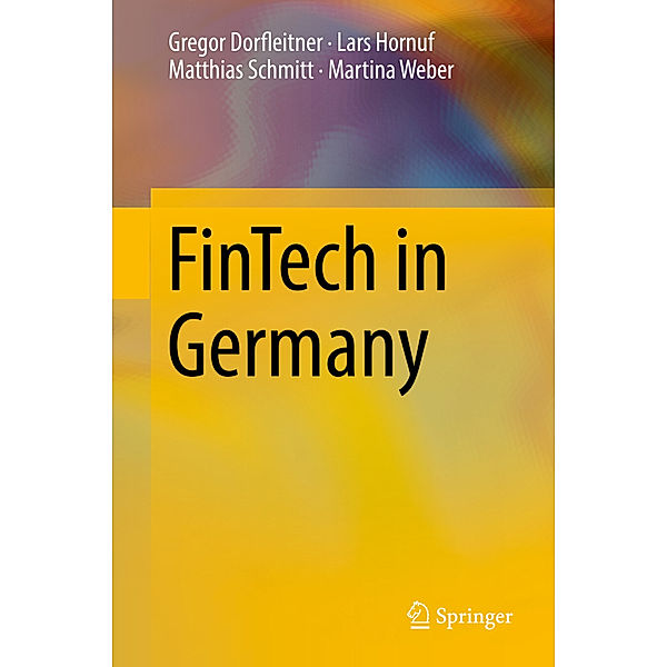 FinTech in Germany, Gregor Dorfleitner, Lars Hornuf, Matthias Schmitt, Martina Weber