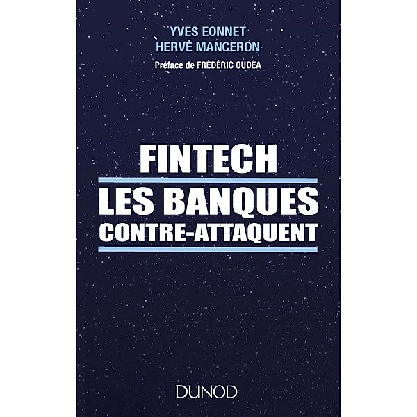 Fintech les banques contre-attaquent / Hors Collection, Yves Eonnet, Hervé Manceron