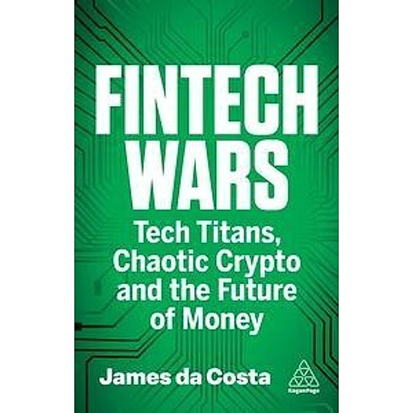 Fintech Wars, James da Costa