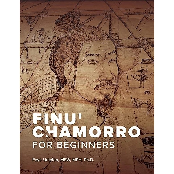Finu' Chamorro for Beginners, Faye Untalan