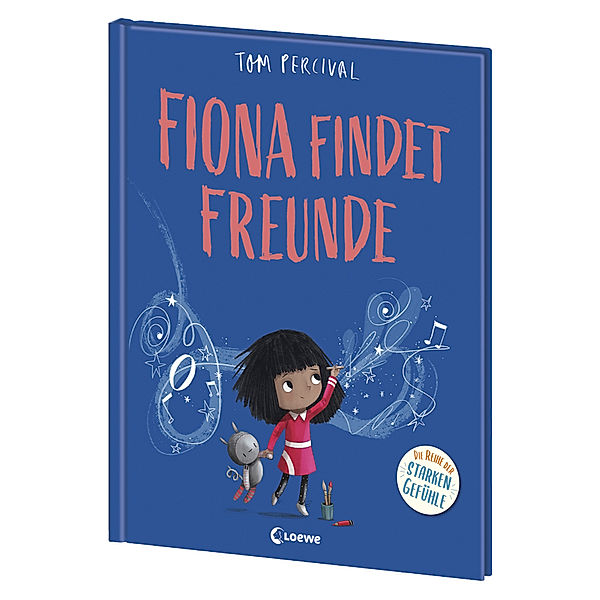 Fiona findet Freunde / Die Reihe der starken Gefühle Bd.5, Tom Percival