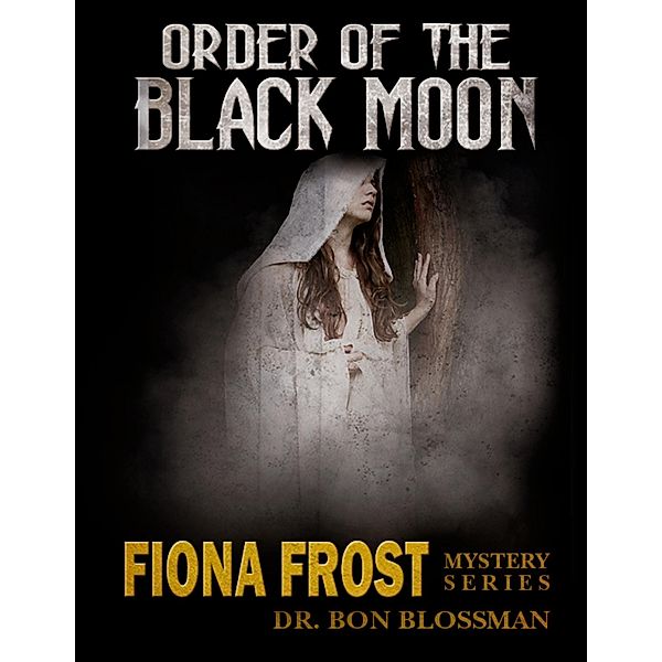 Fiona Frost: Order of the Black Moon, Bon Blossman