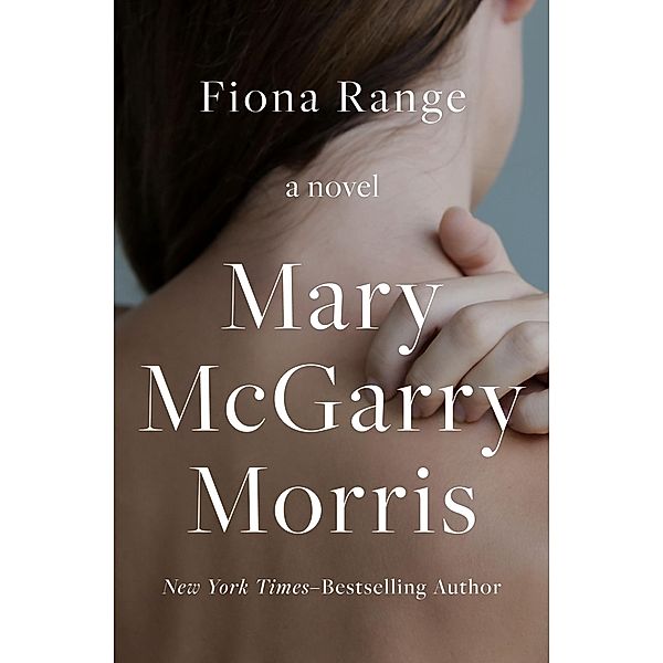 Fiona Range, Mary McGarry Morris