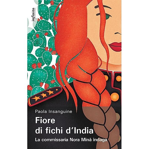 Fiore di fichi d'India / Narrativa, Paola Insanguine