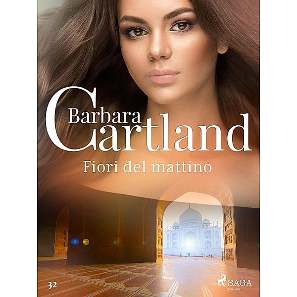 Fiori del mattino (La collezione eterna di Barbara Cartland 32) / La collezione eterna di Barbara Cartland  Bd.32, Barbara Cartland