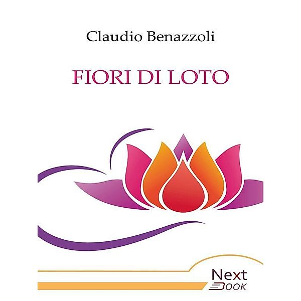 Fiori di loto, Claudio Benazzoli