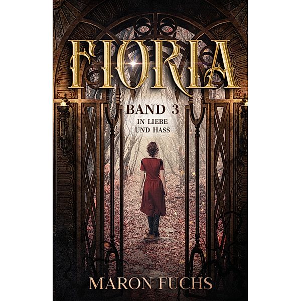 Fioria Band 3 - In Liebe und Hass, Maron Fuchs