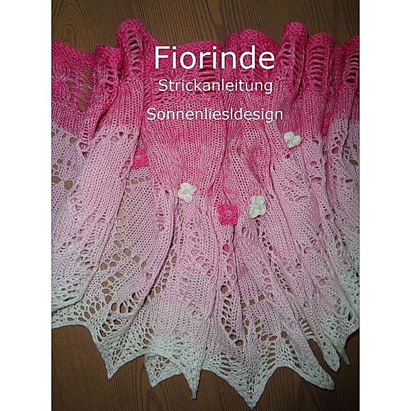 Fiorinde, Liesl Sonnenliesldesign, Liesl Lackner