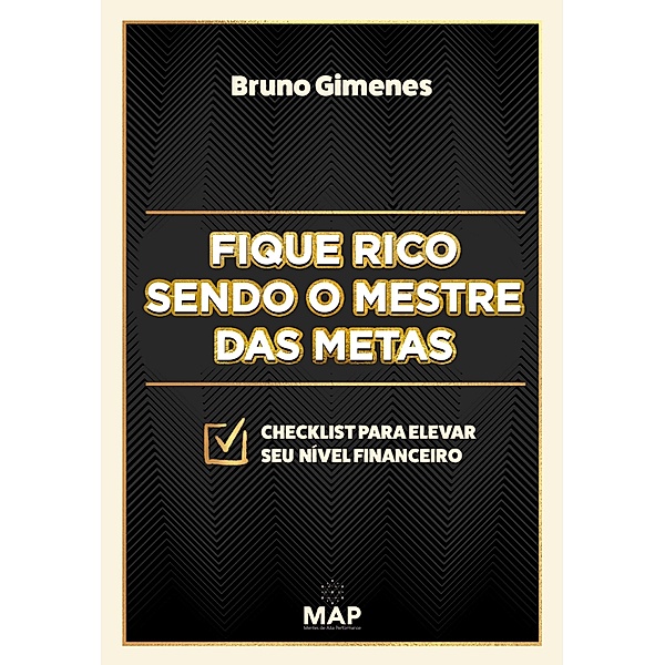 Fique rico sendo o mestre das metas, Bruno Gimenes