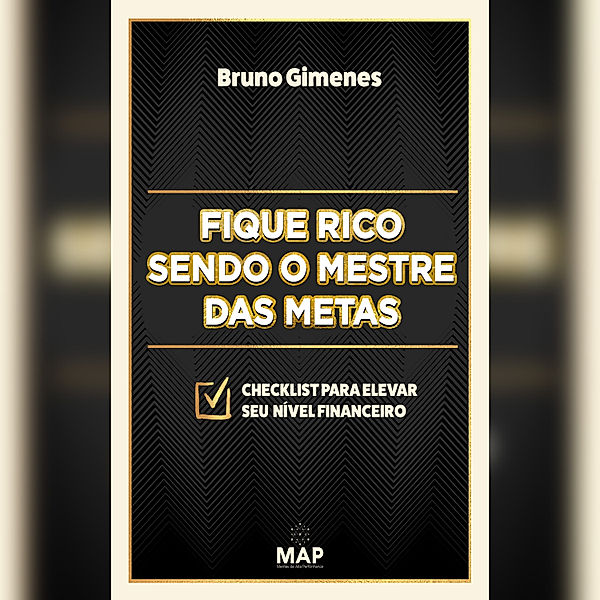 Fique rico sendo o mestre das metas, Bruno Gimenes