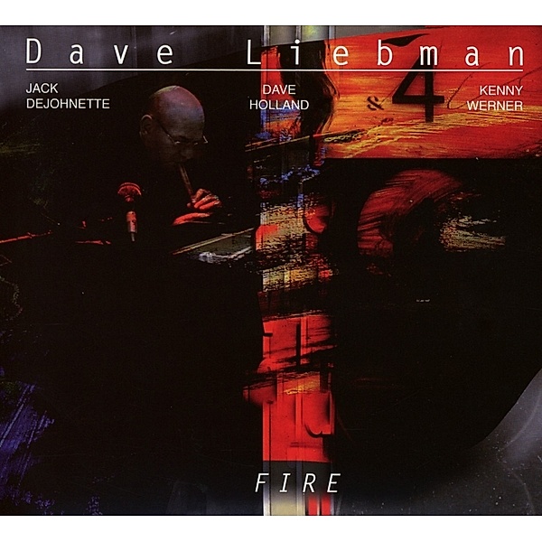 Fire, Dave Liebman