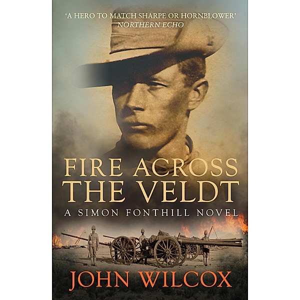 Fire Across the Veldt / Simon Fonthill Bd.9, John Wilcox