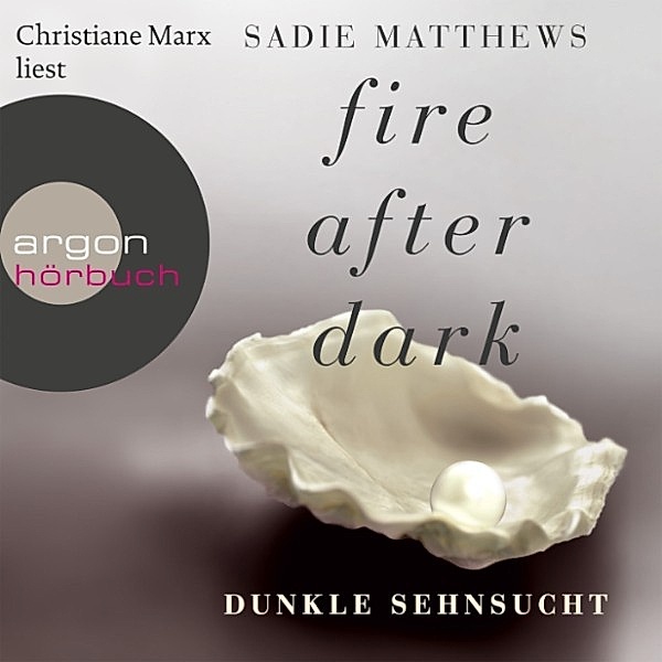 Fire after dark - 1 - Dunkle Sehnsucht, Sadie Matthews