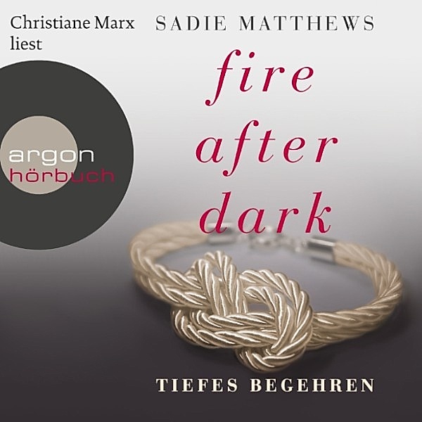 Fire after dark - 2 - Tiefes Begehren, Sadie Matthews